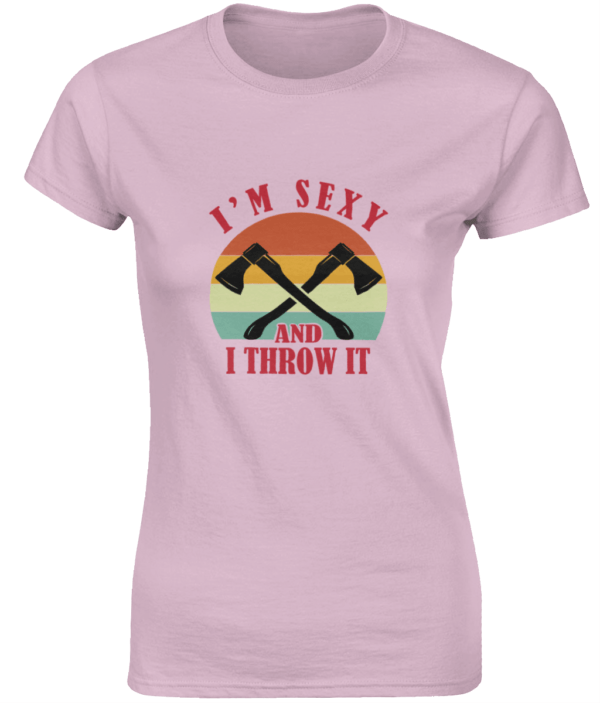 i'm sexy and i throw it | light shirt | ladies